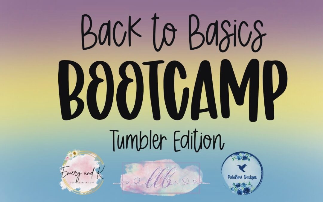 Back to Basics Bootcamp: Tumbler Edition Episode 6